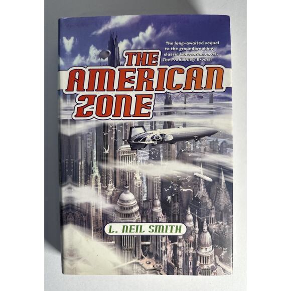The American Zone by L. Neil Smith hc/dj 1st Edition/1st Printing - Picture 1 of 9